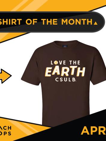 Brown shirt with the words "Love the Earth CSULB' on the front. 