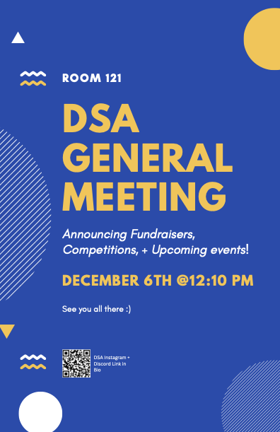 DSA Meeting December 6th at 12:10 PM