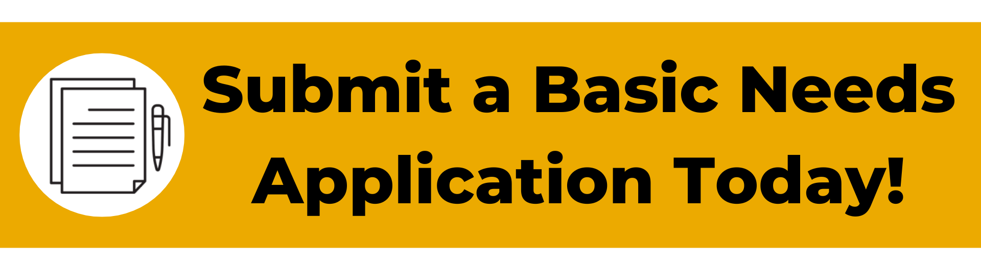 Submit a basic needs application today! 