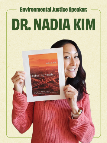 Environmental Justice Speaker, Dr. Nadia Kim holding her book 'Refusing Death'