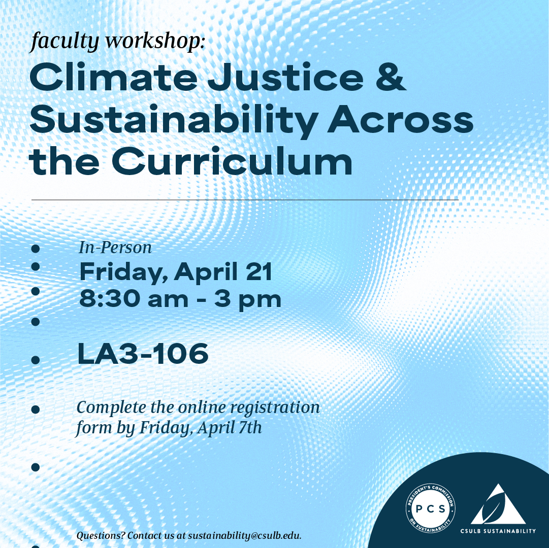 Flyer for the Faculty Workshop: Climate Justice & Sustainability Across the Curriculum