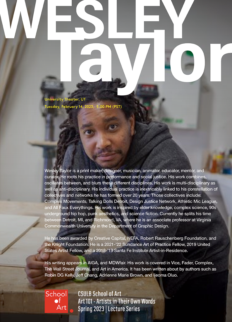 CSULB Visiting Artist Lecture: Wesley Taylor Poster Image - CSULB Visiting Artist Lecture: Wesley Taylor