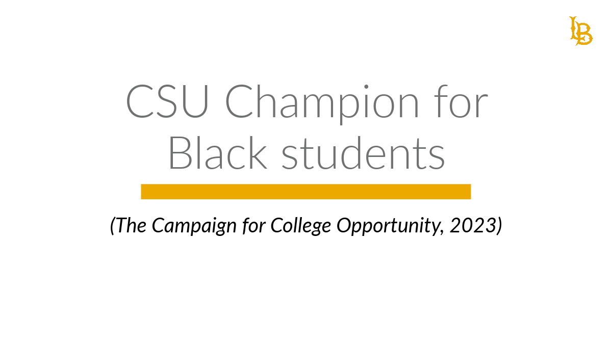 csulb is a CSU champion for black students