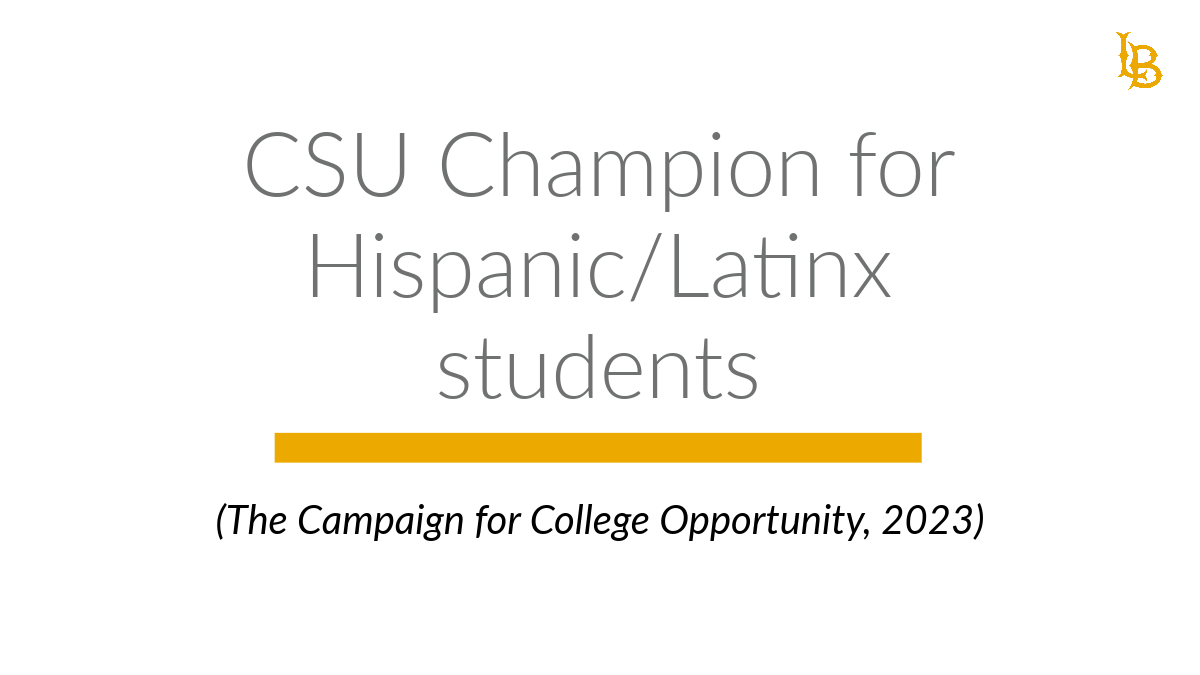 CSULB is a CSU champion for Latinx students 