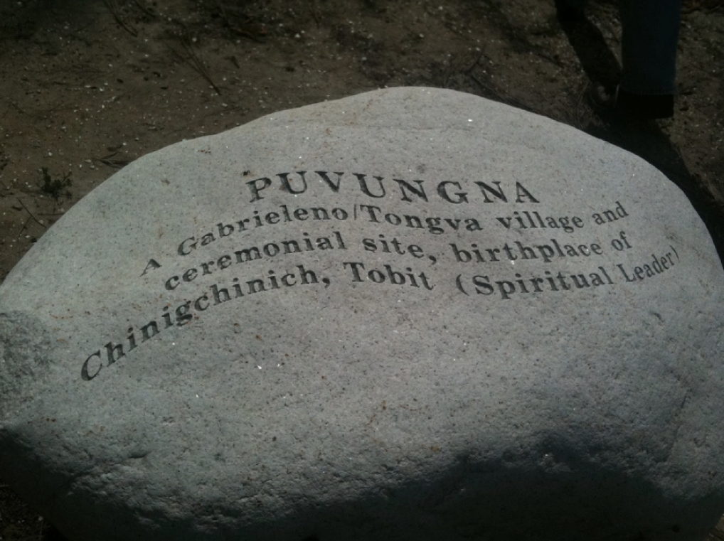 Puvungna stone A stone is engraved with text marking Puvungna, a Gabrielino/Tongva village and ceremonial site.