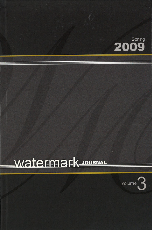 The cover of Watermark Journal, Volume 3 (Spring 2009), features a dark, monochromatic design with a subtle, oversized script "W" in the background. The title "watermark JOURNAL" is in white sans-serif font across the center, with "Spring 2009" in the top right corner and "volume 3" in the bottom right, accented by thin white and gold horizontal lines.