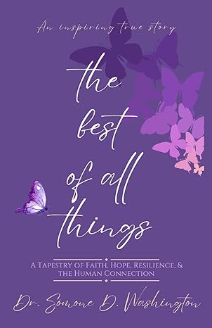 The Best of All Things The Best of All Things