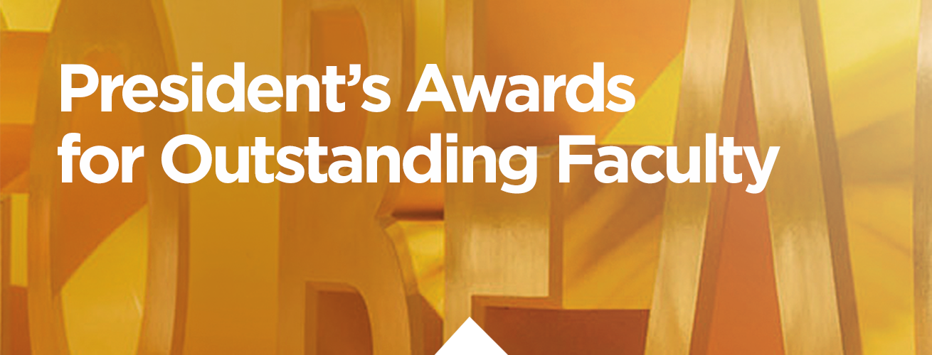 President's Awards for Outstanding Faculty