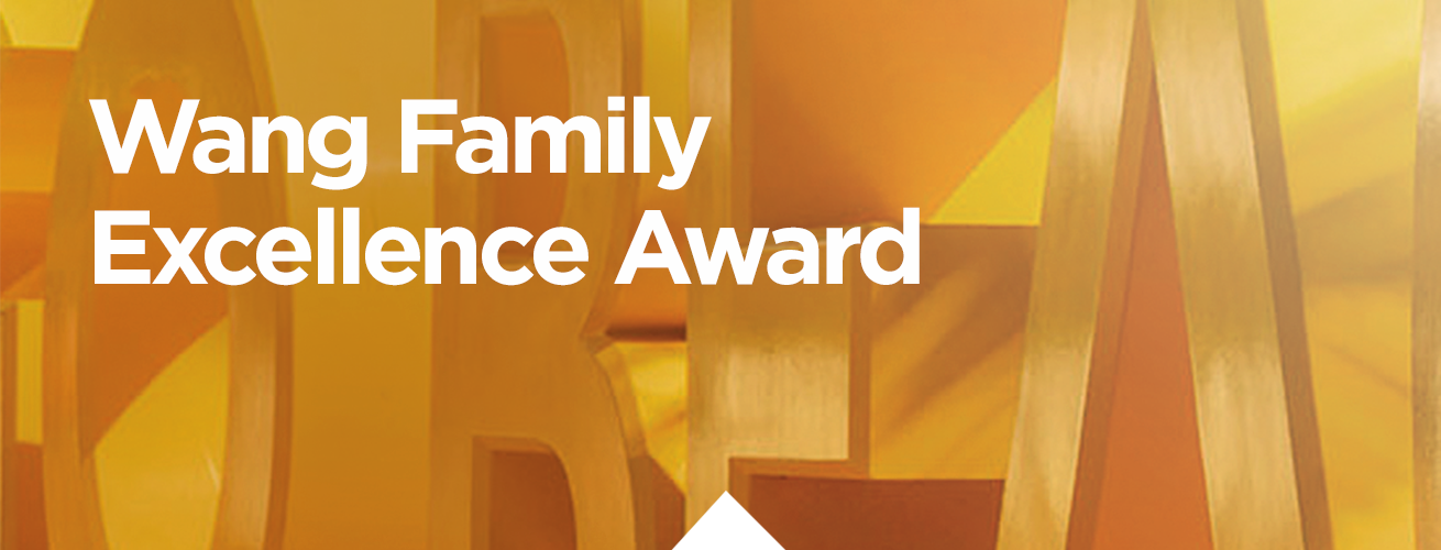Wang Family Excellence Award