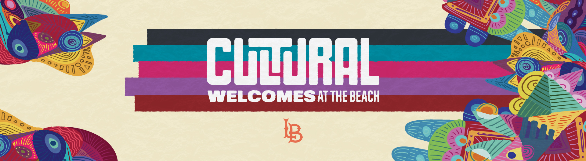 Cultural Welcomes at The Beach Banner for Cultural Welcomes at the Beach with bold text over colorful stripes and abstract patterns