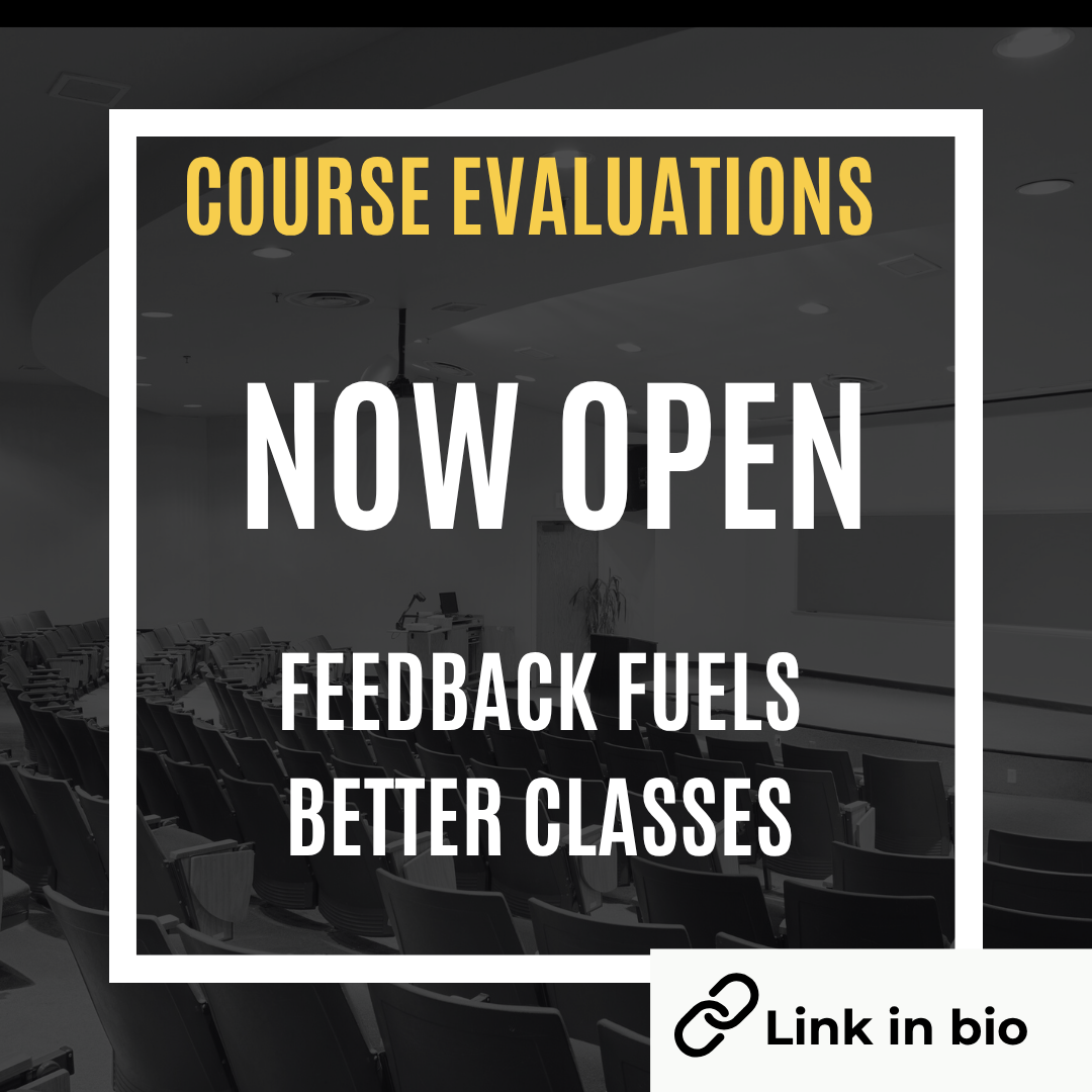 Gray image with yellow text "Course Evaluations" and  "Now Open" in white words. 