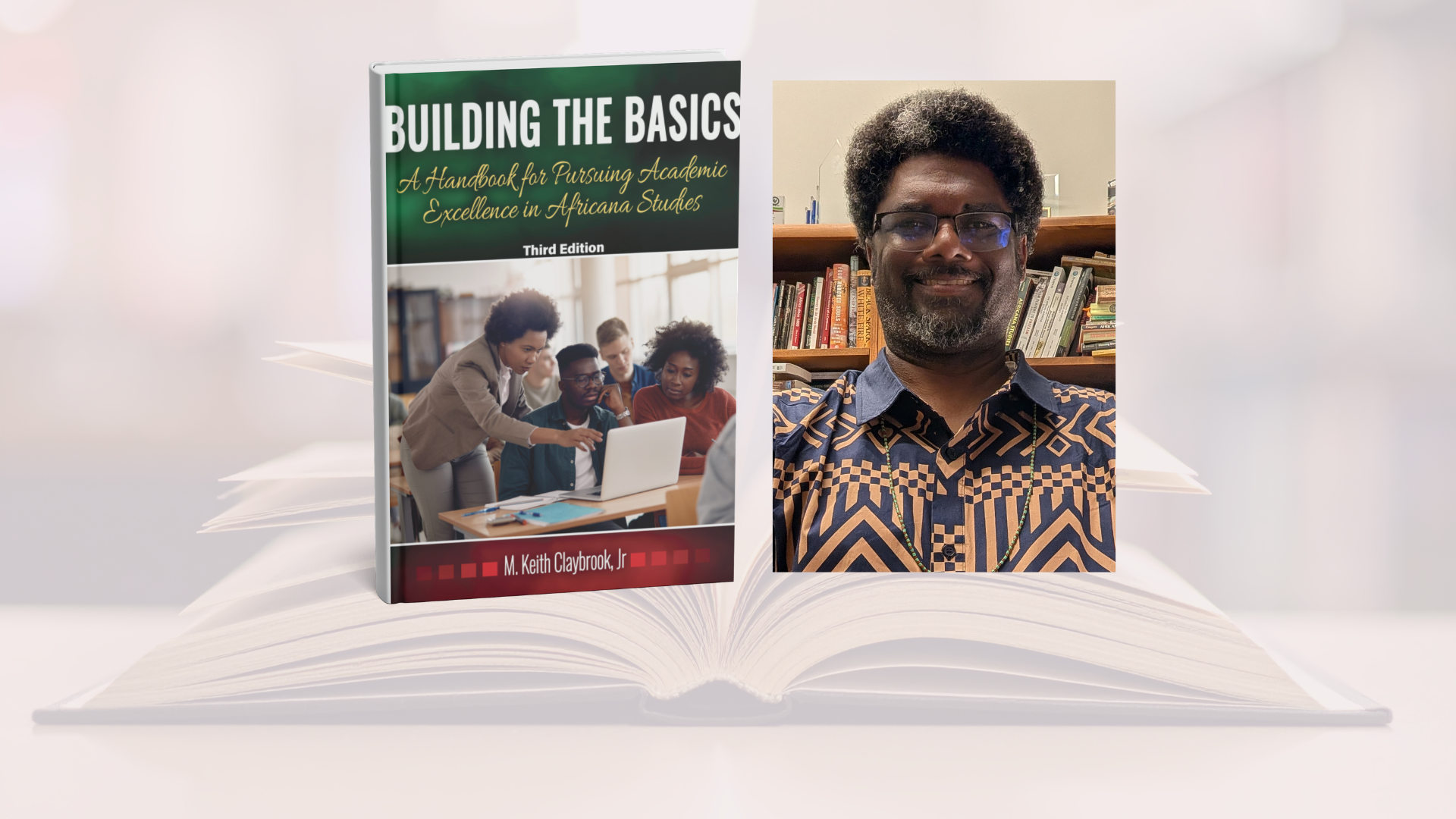 Photo of Dr. M. Keith Claybrook, Jr. and his book "Building the Basics"
