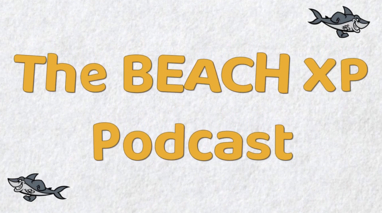 The Beach XP Podcast