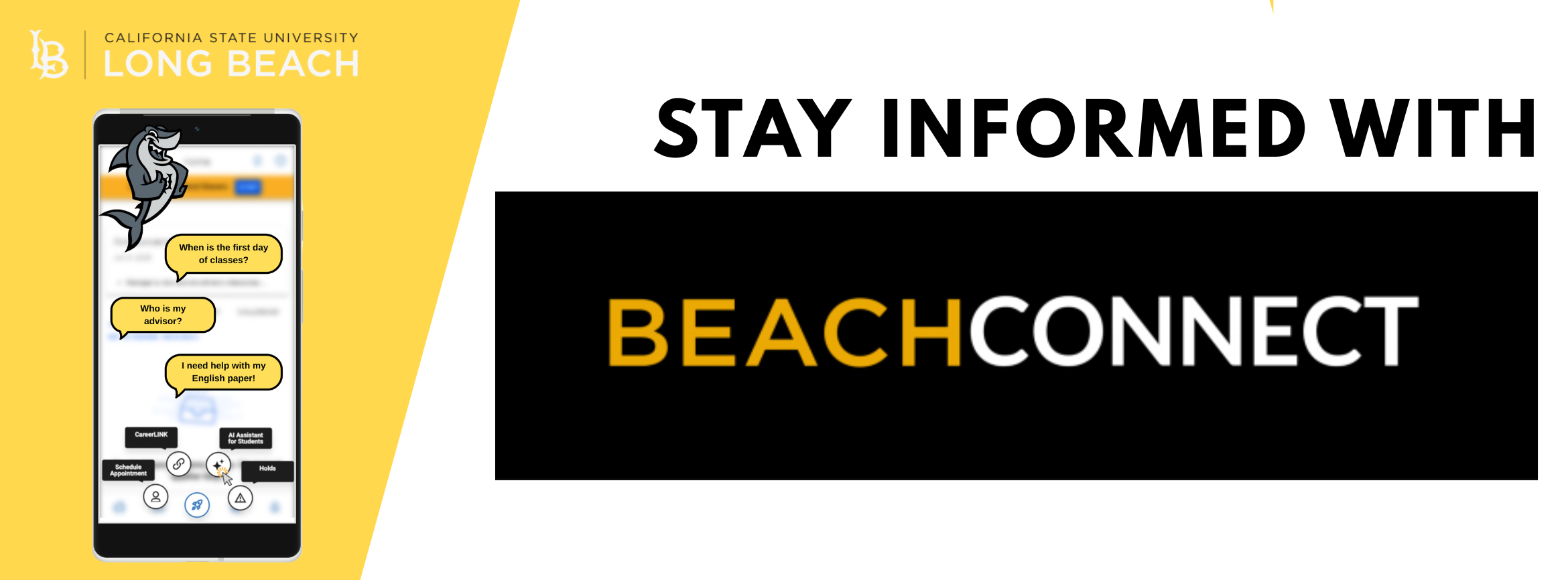 View of the Beach Connect Home Page with links to Schedule an Appointment, CareerLink, Student AI Assistant, and Holds. Elbee the share is in the left hand top corner with the Long C=Beach State Logo. On the right a black bar appears with the text Stay Informed with Beach Connect