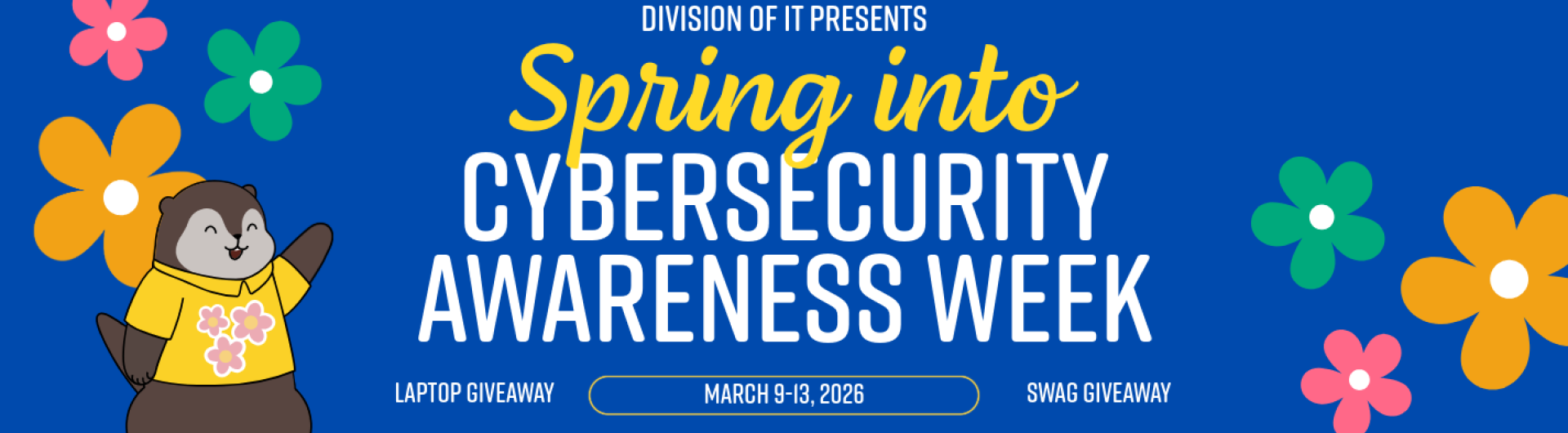 Division of I.T. Presents - Spring cybersecurity awareness week