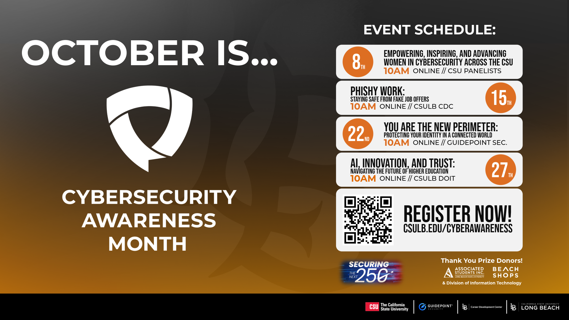 Cybersecurity Awareness Month Schedule with activities happening throughout the month. Visit csulb.edu/cyberawareness for a full schedule.