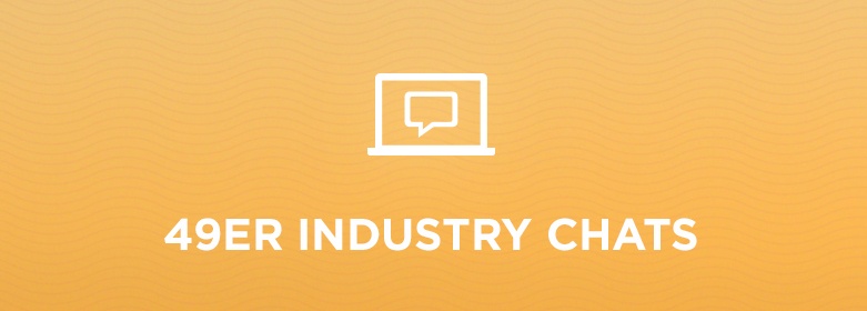 49erindustrychats.jpg 49er Industry Chats