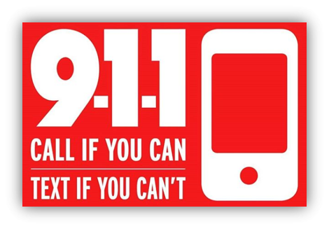 Text to 9-1-1 Call if you can, text if you can't