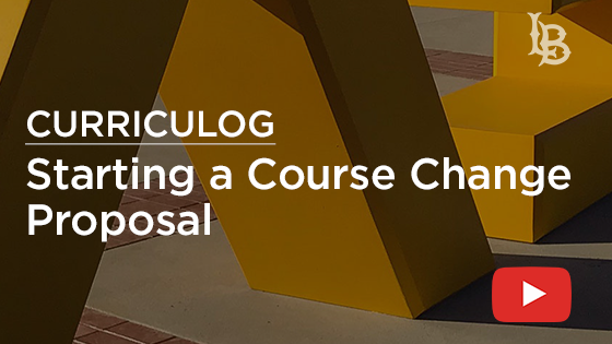 Curriculog - Course Change Proposal Video