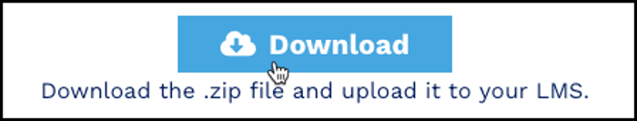 download the zip file and upload it to your LMS