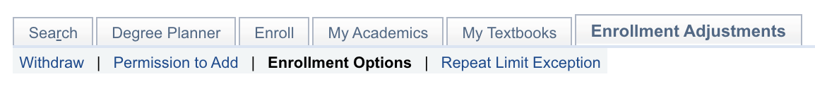 enrollment-options_01.png The Enrollment Options tab in the Enrollment Adjustments men