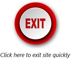 Click here to exit site quickly [image of an exit button]