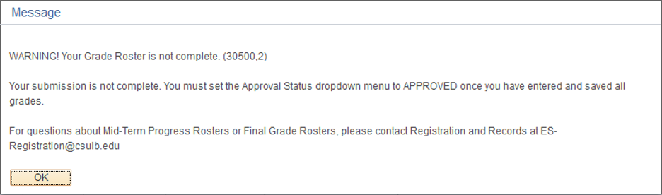 image011.png Screen shot of Warning message to change the approval status