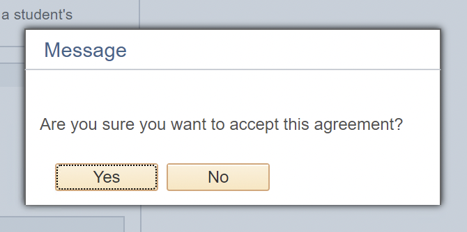 mycsulb_incomplete-agreement_04.png Confirmation message to accept agreement with Yes and No but