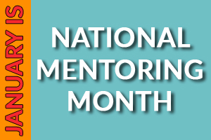 nationalmentoringmonth.jpg National Mentoring Month