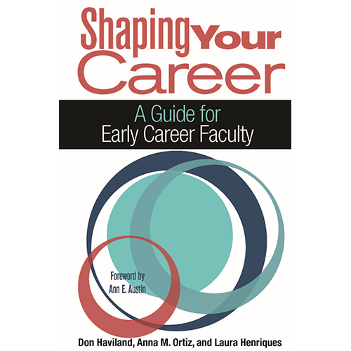 shaping_your_career_book_cover_lh.png A Guide for Early Career Faculty