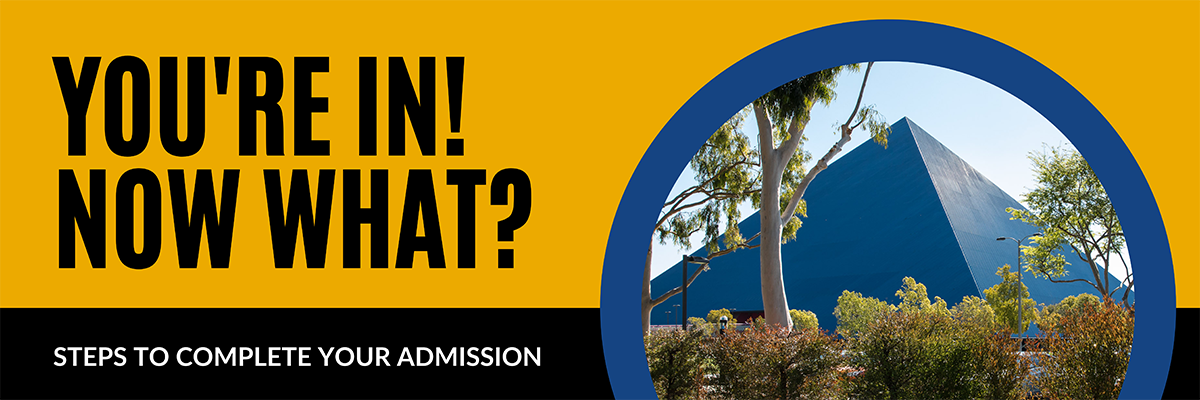 steps-for-new-admits-banner_grads.png You're in! Now what? Steps to Complete Your Admission