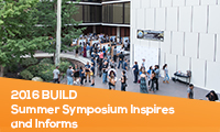 2016 BUILD Summer Symposium Inspires and Informs