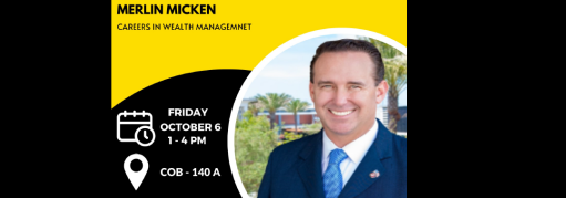 Merlin Micken Careers in Wealth Management Fri OCt 6 1-4 COB 140