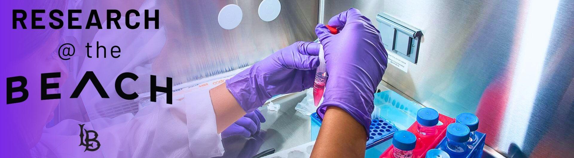 Research at the Beach header image of female student conducting chemical research in lab