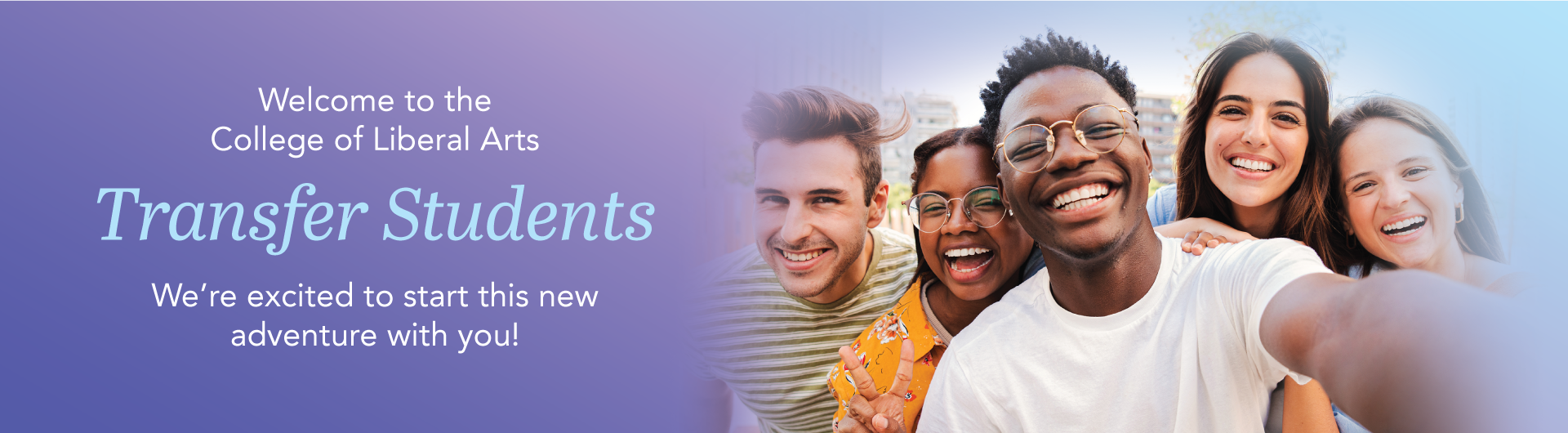 Welcome to the College of Liberal Arts Transfer Students