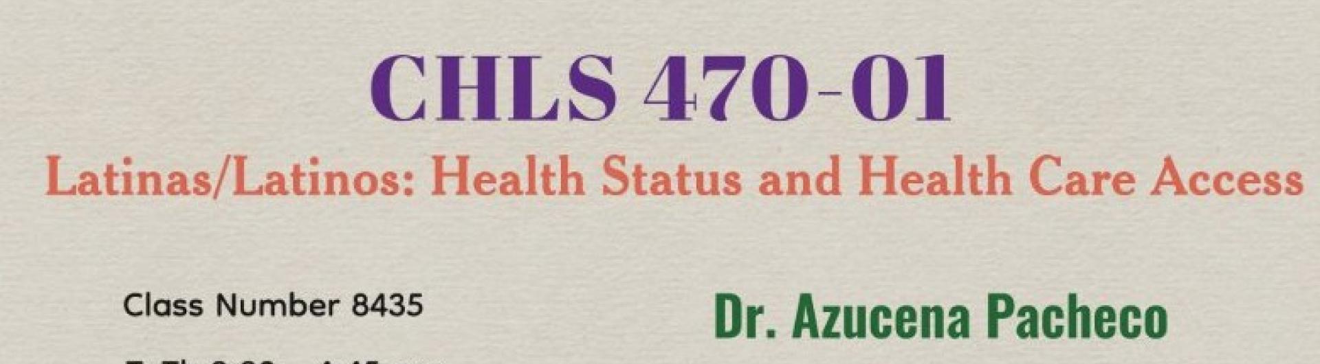 SP26 CHLS 470 Latinas/Latinos: Health Status and Health Care Access