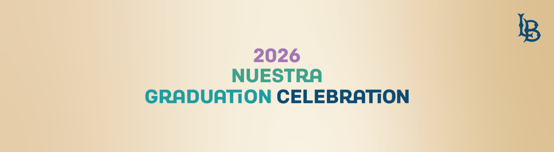 2026 Nuestra Graduation Celebration banner with LB logo