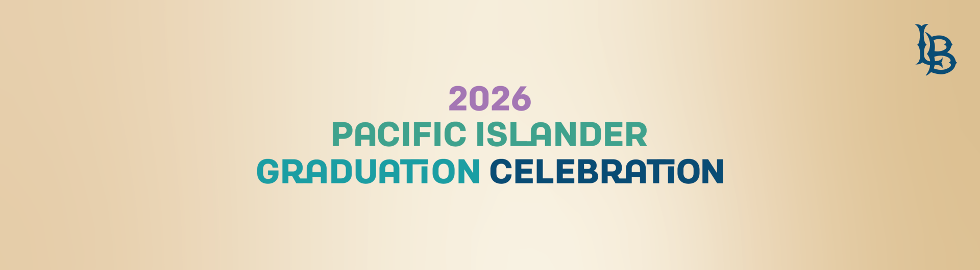 2026 Pacific Islander Graduation Celebration banner with LB logo
