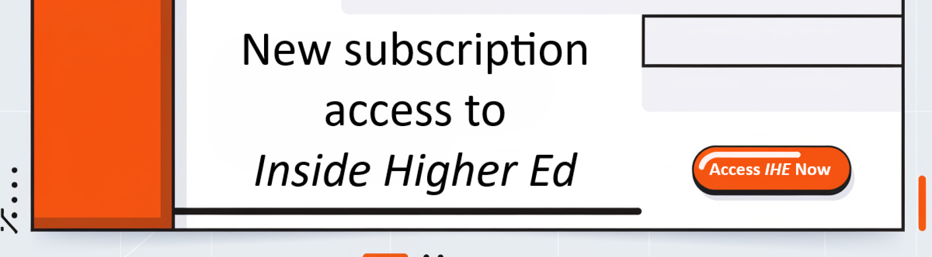 Subscription access to Inside Higher Education 