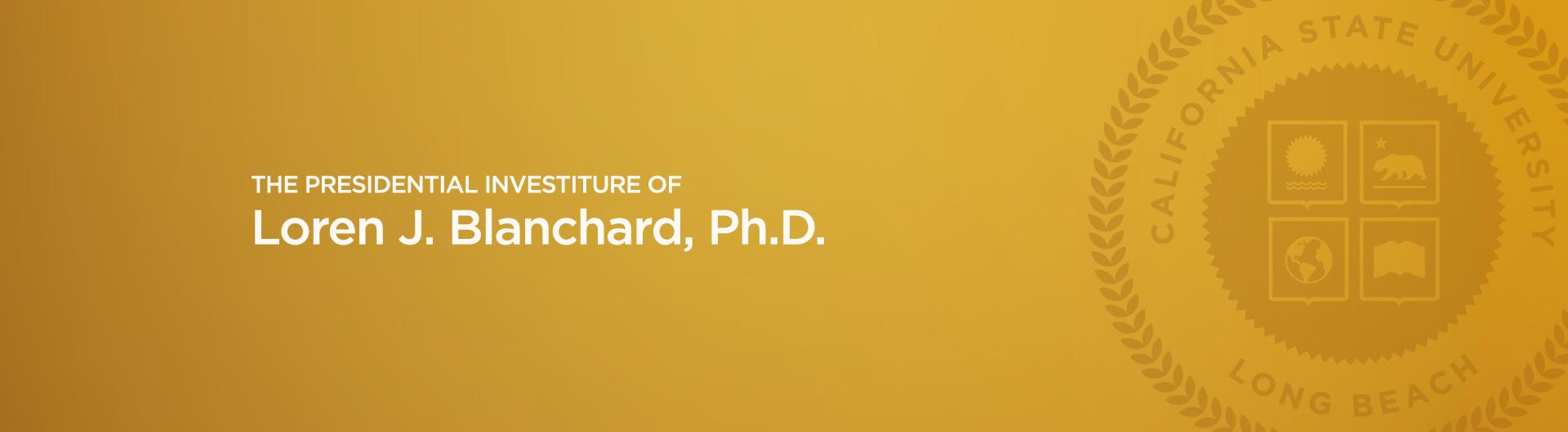 the president investiture of Loren J Blanchard