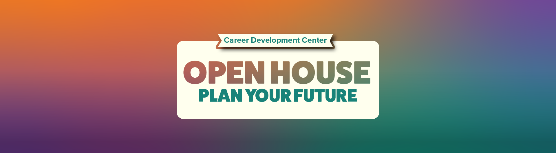 CDC Open House: Plan Your Future