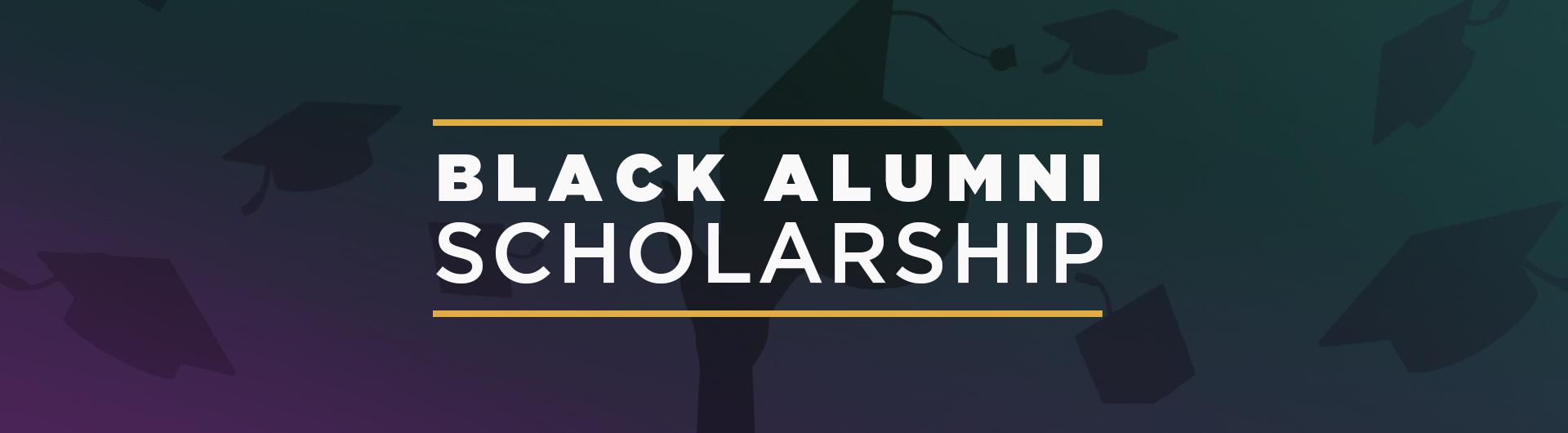 Black Alumni Scholarship Banner