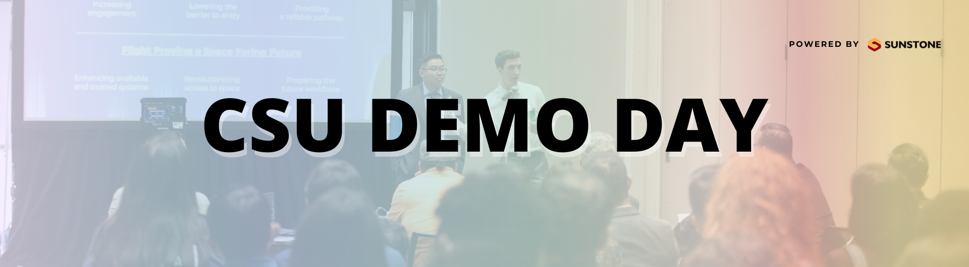 Background of students presenting to an audience, centered text reads 'CSU Demo Day', powered by Sunstone