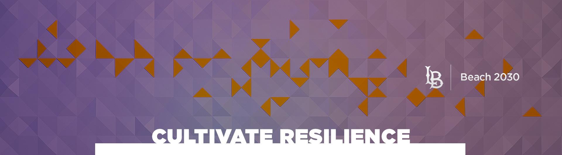 Cultivate Resilience