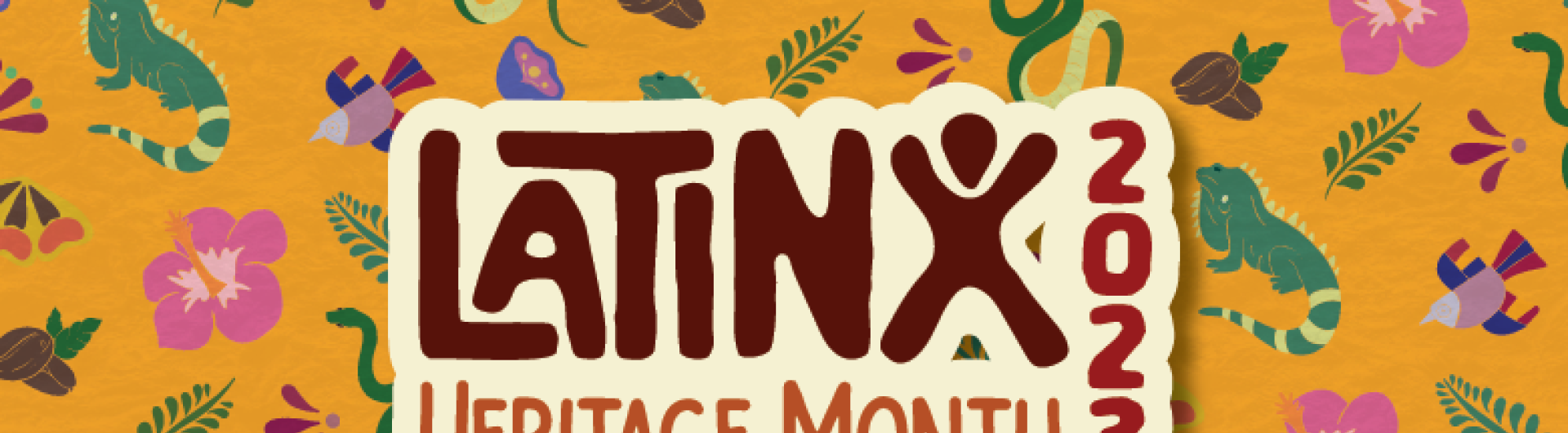 Latinx Heritage Month 2023