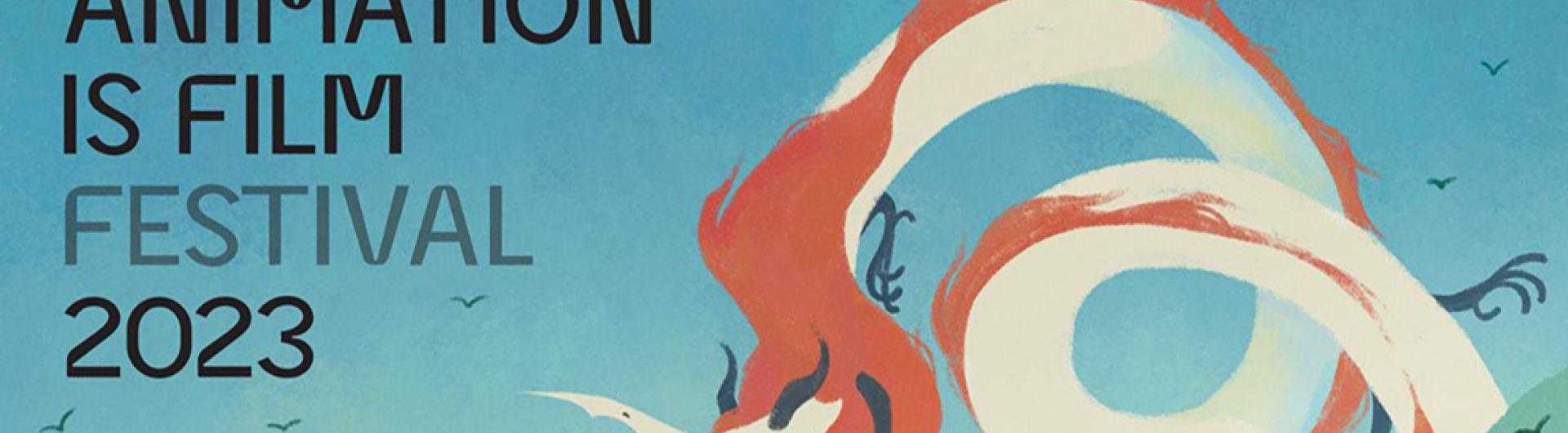 ANIMATION IS FILM 2023 FESTIVAL BANNER