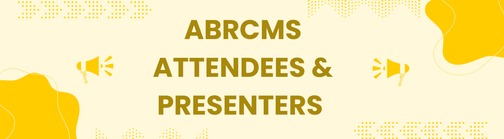 ABRCMS Attendees and Presenters Banner