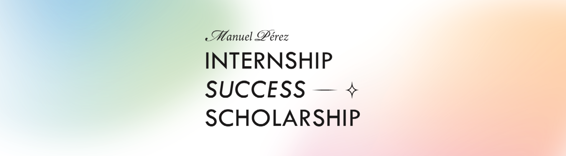Manuel Perez Internship Success Scholarship