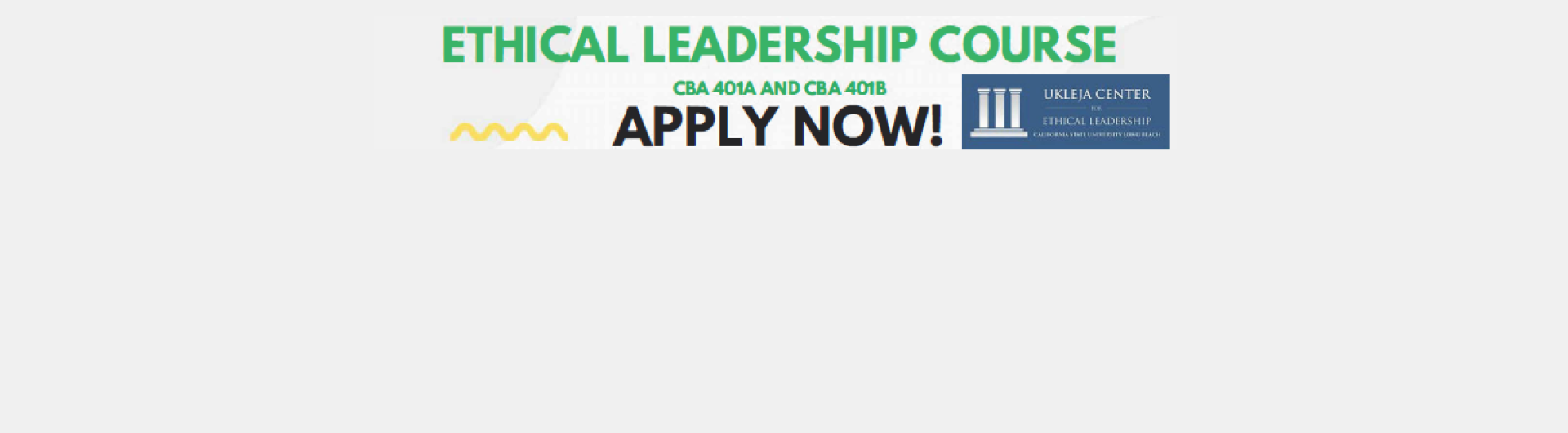 Ethical Leadership Course CBA 401 A and 401 B