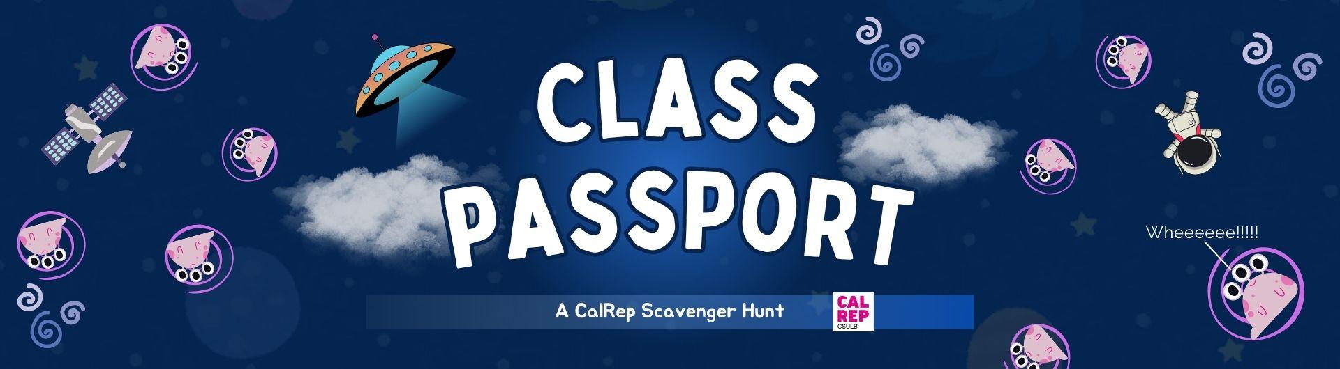 The Banner shows the title "Class Passport: A CalRep Scavenger Hunt." In the background, there is space imagery with a cartoon astronaut, satellite, and a pink alien.
